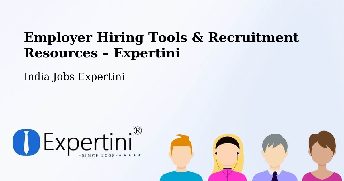 Employer Hiring Tools & Recruitment Resources – Kurnool - Kurnool, India Jobs Expertini